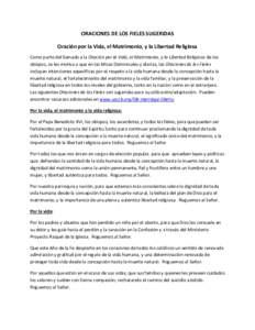 ORACIONES DE LOS FIELES SUGERIDAS Oración por la Vida, el Matrimonio, y la Libertad Religiosa Como parte del llamado a la Oración por la Vida, el Matrimonio, y la Libertad Religiosa de los obispos, se les motiva a que 