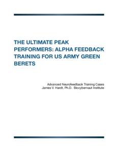 The Ultimate Peak Performers: Alpha Feedback Training for US Army Green Berets  Advanced Neurofeedback Training Cases