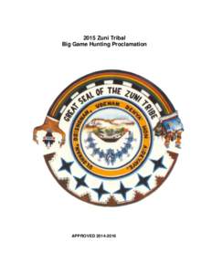 2015 Zuni Tribal Big Game Hunting Proclamation APPROVED  www.ashiwi.org