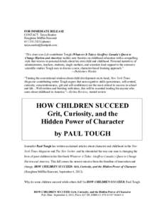 FOR IMMEDIATE RELEASE CONTACT: Taryn Roeder Houghton Mifflin Harcourtphone)  “This American Life contributor Tough (Whatever It Takes: Geoffrey Canada’s Quest to