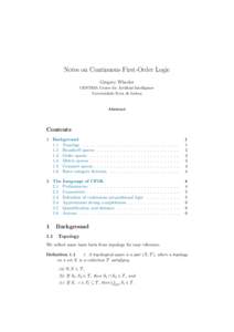 Notes on Continuous First-Order Logic Gregory Wheeler CENTRIA Center for Artificial Intelligence Universidade Nova de Lisboa  Abstract