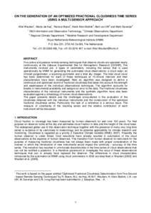 ON THE GENERATION OF AN OPTIMIZED FRACTIONAL CLOUDINESS TIME SERIES USING A MULTI-SENSOR APPROACH* Wiel Wauben1, Marijn de Haij1, Reinout Boers2, Henk Klein Baltink3, Bert van Ulft3 and Mark Savenije4 1  2