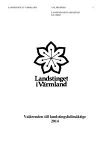 LANDSTINGET I VÄRMLAND  VALÄRENDEN LANDSTINGSFULLMÄKTIGE LK