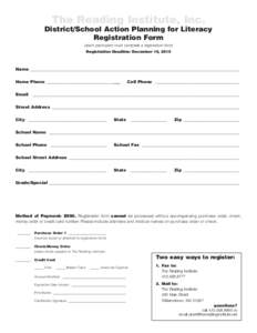 The Reading Institute, Inc. District/School Action Planning for Literacy Registration Form (each participant must complete a registration form) Registration Deadline: December 15, 2015