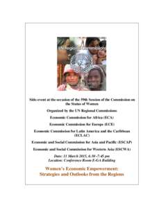 Side-event at the occasion of the 59th Session of the Commission on the Status of Women Organized by the UN Regional Commissions Economic Commission for Africa (ECA) Economic Commission for Europe (ECE) Economic Commissi