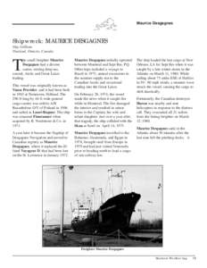 Maurice Desgagnes  Shipwreck: MAURICE DESGAGNES Skip Gillham Vineland, Ontario, Canada he small freighter Maurice