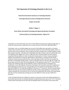 The Progression of Technology Education in the U.S.A.  Pacific Rim International Conference on Technology Education Technology Education Institute of Nanjing Normal University October 16-18, 2013