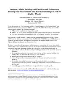 Summary of the Building and Fire Research Laboratory meeting on Fire Retardants and their Potential Impact on Fire Fighter Health National Institute of Standards and Technology Gaithersburg, Maryland Building 101, Lectur