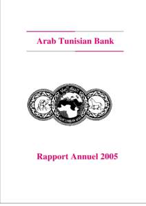 Arab Tunisian Bank  Rapport Annuel 2005 ASSEMBLEE GENERALE ORDINAIRE DU 24 MAI 2006