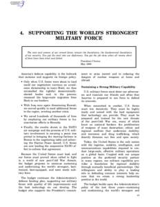 4.  SUPPORTING THE WORLD’S STRONGEST MILITARY FORCE The men and women of our armed forces remain the foundation, the fundamental foundation of our security. You put the steel into our diplomacy. You get the job done wh