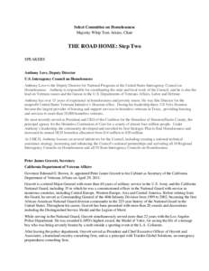 Select Committee on Homelessness Majority Whip Toni Atkins, Chair THE ROAD HOME: Step Two SPEAKERS Anthony Love, Deputy Director