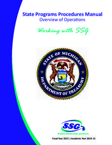 State Programs Procedures Manual Overview of Operations Working with SSG  Student Scholarships and Grants