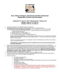 Arts, Crafts & Antiques, Commercial and Non-Commercial Registration Contract and Information September 13th and 14th, 2014 * Moratock Park * Danbury, NC Saturday, 9:30 a.m. to 7:30 p.m. Sunday, 12:00 a.m. to 6:00 p.m. Al