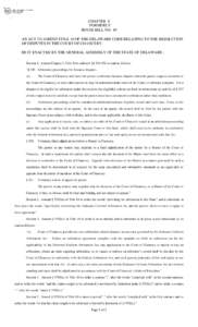 CHAPTER 8 FORMERLY HOUSE BILL NO. 49 AN ACT TO AMEND TITLE 10 OF THE DELAWARE CODE RELATING TO THE RESOLUTION OF DISPUTES IN THE COURT OF CHANCERY. BE IT ENACTED BY THE GENERAL ASSEMBLY OF THE STATE OF DELAWARE :