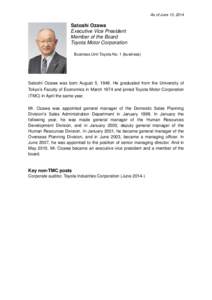 As of June 13, 2014  Satoshi Ozawa Executive Vice President Member of the Board Toyota Motor Corporation