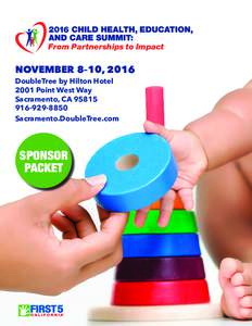 6 From Partnerships to Impact NOVEMBER 8–10, 2016 DoubleTree by Hilton Hotel 2001 Point West Way