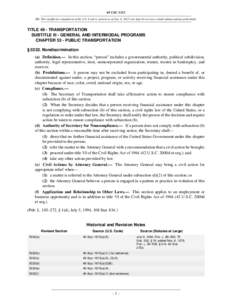 49 USC 5332 NB: This unofficial compilation of the U.S. Code is current as of Jan. 4, 2012 (see http://www.law.cornell.edu/uscode/uscprint.html). TITLE 49 - TRANSPORTATION SUBTITLE III - GENERAL AND INTERMODAL PROGRAMS C