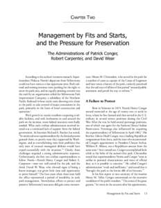 CHAPTER TWO  Management by Fits and Starts, and the Pressure for Preservation The Administrations of Patrick Conger, Robert Carpenter, and David Wear