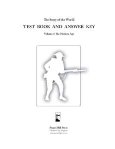 The Story of the World  TEST BOOK AND ANSWER KEY Volume 4: The Modern Age  Peace Hill Press