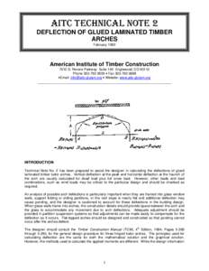 AITC Technical Note 2 DEFLECTION OF GLUED LAMINATED TIMBER ARCHES February[removed]American Institute of Timber Construction