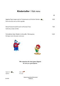 Kinderteller / Kids menu € Spaghetti Pippi Langstrumpf mit Tomatensauce und frischem Gemüse 8,50