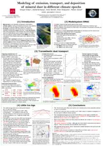 Modeling of emission, transport, and deposition of mineral dust in different climate epochs Gregor Gläser1, Astrid Kerkweg1, Heini Wernli2, Peter Knippertz3, Patrick Jöckel4 contact:  1Institute