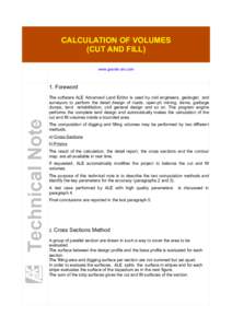 CALCULATION OF VOLUMES (CUT AND FILL) www.geodis-ale.com 1. Foreword The software ALE Advanced Land Editor is used by civil engineers, geologist and