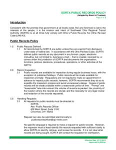 SORTA PUBLIC RECORDS POLICY (Adopted by Board of Trustees) Page 1 of 3 Introduction Consistent with the premise that government at all levels exists first and foremost to serve the