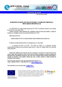 comunicat de presă Data: spre difuzare imediată REABILITAREA STAŢIEI DE TRATARE APĂ POTABILĂ, A STAŢIILOR DE POMPARE ŞI A INSTALAŢIILOR CONEXE ÎN GALAŢI