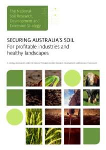 The National Soil Research, Development and Extension Strategy  SECURING AUSTRALIA’S SOIL