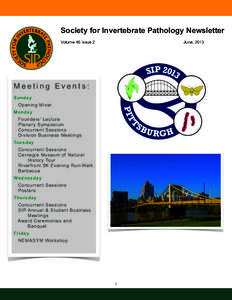 Society for Invertebrate Pathology Newsletter Volume 46 Issue 2 June, 2013  Meeting Events: