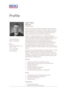 Profile RUDY PIECK Partner Private Clients Rudy is a Private Clients Partner with BDO in South Australia. He is a revered tourism expert and wine connoisseur, with this