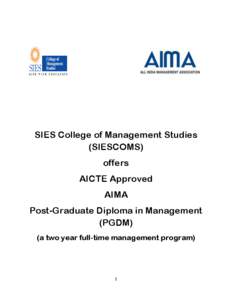 SIES College of Management Studies (SIESCOMS) offers AICTE Approved AIMA Post-Graduate Diploma in Management