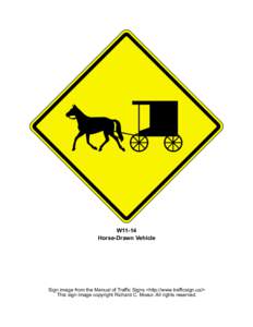 W11-14 Horse-Drawn Vehicle Sign image from the Manual of Traffic Signs <http://www.trafficsign.us/> This sign image copyright Richard C. Moeur. All rights reserved.