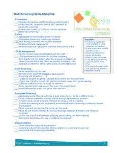 OAE Screening Skills Checklist ✓Preparation ____Parents informed about OAE screening (parent letter) ____Adults (teacher, caregiver, parent, etc.) prepared to assist with screening ____Posters and “Listen Up” DVD p