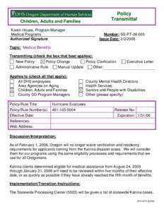 Policy Transmittal Children, Adults and Families Karen House, Program Manager Medical Programs