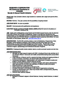 RESEARCH COORDINATOR BC Centre for Excellence in HIV/AIDS Gender & Sexual Health Initiative Please note: Only Canadian Citizens, legal residents or residents with a legal work permit will be considered.