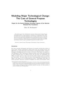 Modeling Major Technological Change: The Case of General Purpose Technologies Report for the Austria-Berkeley Exchange Program of the Austrian Marshall Plan Foundation