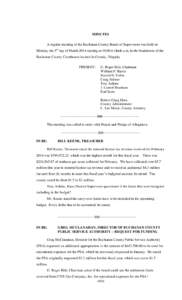 MINUTES A regular meeting of the Buchanan County Board of Supervisors was held on Monday the 3rd day of March 2014 starting at 10:00 o’clock a.m. in the boardroom of the Buchanan County Courthouse located in Grundy, Vi