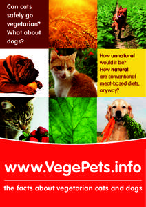 Can cats safely go vegetarian? What about dogs? How unnatural