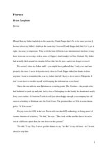 Fourteen Brian Langham Fiction I heard that my father had died on the same day Frank Zappa died. Or, to be more precise, I learned about my father’s death on the same day I learned Frank Zappa had died. Let’s get it