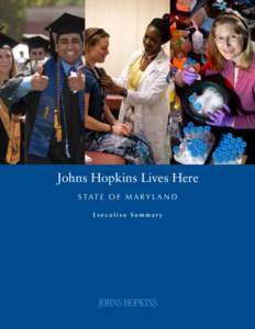 Johns Hopkins Lives Here S TAT E O F M A RY L A N D Executive Summary Table 1: