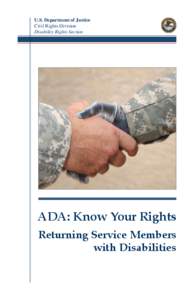 U.S. Department of Justice Civil Rights Division Disability Rights Section ADA: Know Your Rights