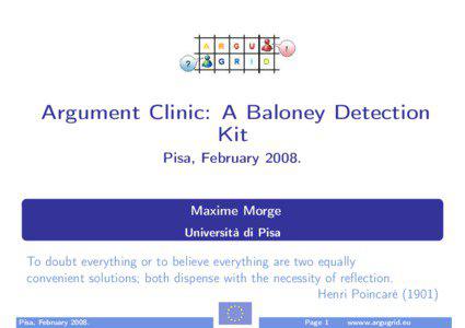 Argument Clinic: A Baloney Detection Kit Pisa, February 2008.