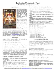 Tridentine Community News March 2, 2014 – Quinquagésima Sunday Regína Magazine It’s always refreshing to learn of a new publication serving the Latin Mass