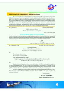 IAAT  Fly to Conquer the Sky ASSOCIATE MEMBERSHIP EXAMINATION The aeronautical Society fo India Conducts Associate membership Examination, a pass in section A