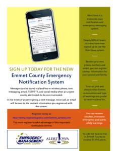 Alert Iowa is a statewide mass notification and emergency messaging system.