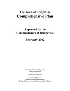 Town of Bridgeville Comprehensive Plan - approved by the Commissioners of Bridgeville Feb. 2002