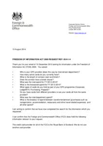 Corporate Service Centre Foreign and Commonwealth Office King Charles Street London SW1A 2AH Website: https://www.gov.uk