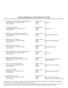 Largest Employers for Sebastian County 1 . St. Edwards Mercy Medical Center (multiple locations[removed]Rogers Avenue Fort Smith[removed]6000  Employee Code:
